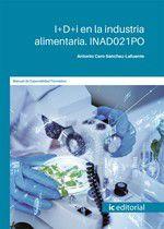 I+D+i en la industria alimentaria - IC Editorial