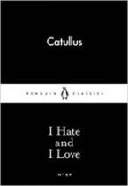 I hate and i love - little black classics