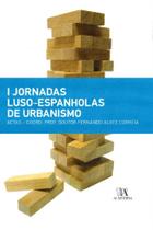 I Jornadas Luso-Espanholas de Urbanismo - ALMEDINA