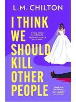I think we should kill other people