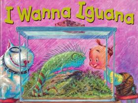 I WANNA IGUANA -