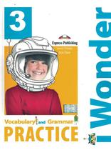 I-wonder 3 vocabulary and grammar (international) - EXPRESS PUBLISHING (BOOKS & TOY)