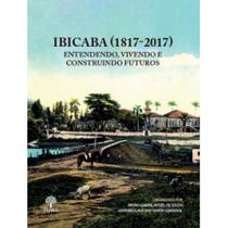 IBICABA (1817-2017): Entendendo, Vivendo e Construindo Futuros - PONTES