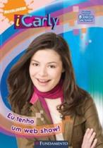 Icarly - Eu Tenho Um Web Show