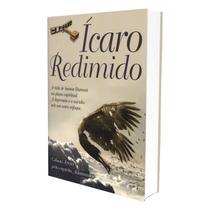 Ícaro Redimido - Romance de Gilson Teixeira Freire