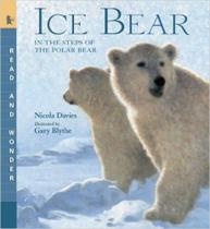 Ice Bear - In The Steps Of The Polar Bear - Candlewick