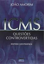 Icms - questoes controvertidas