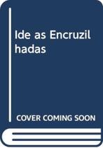 Ide As Encruzilhadas - EDITORA SANTUARIO