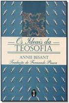 Idéais da Teosofia,os - TEOSOFICA Idéais da Teosofia,os - TEOSOFICA
