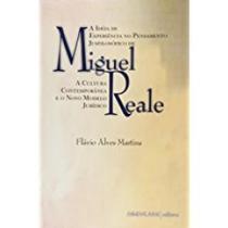 Ideia de Experiência no Pensamento Jus Filosófico de Miguel Reale - Lumen juris