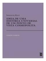 Ideia De Uma História Universal De Um Ponto De Vista Cosmopolita