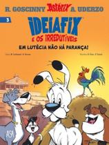 Ideiafix e os irredutíveis - vol. 3 Ideiafix e os irredutíveis - vol. 3