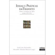 Ideias e Práticas Em Trânsito: Poderes e Resistências Em África (Século XIX-XX) - INTERMEIOS