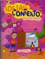 Ideias Em Contexto Linguagem 3 - Educação Infantil - Nova Edição - Editora Do Brasil