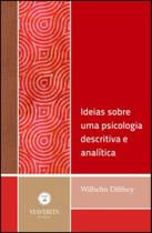 Ideias sobre uma psicologia descritiva e analitica