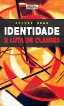 Identidade e lutas de classes