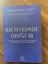 Identidade e Origem - Ricardo M. Costa - Editora Chave Mestra