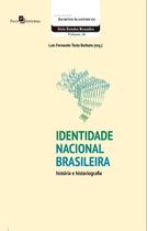 Identidade Nacional Brasileira: História e Historiografia - Paco Editorial