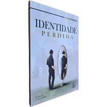 Identidade Perdida Ricardo Barbosa Editora Esperança Identidade Perdida Ricardo Barbosa Editora Esperança