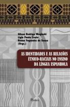 Identidades e as relaçoes etnico-raciais no ensino da lingua espanhola