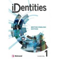 Identities - British English Edition - Class Cds 1 Identities - British English Edition - Class Cds 1
