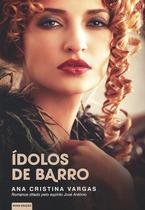 Ídolos de Barro - Vida & Consciência