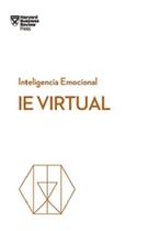 IE Virtual. Serie Inteligencia Emocional HBR - Reverté Management IE Virtual. Serie Inteligencia Emocional HBR - Reverté Management