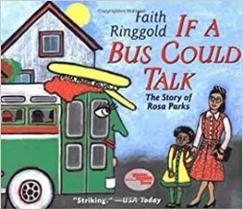 If a bus could talk - the story of rosa parks If a bus could talk - the story of rosa parks