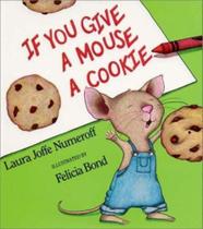 If You Give A Mouse A Cookie Big Book If You Give A Mouse A Cookie Big Book