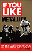 If You Like Metallica