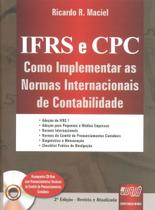 IFRS e CPC - Como Implementar as Normas Internacionais de Contabilidade - Acompanha CD - Rom - Juruá