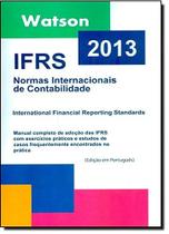 IFRS: Normas Internacionais de Contabilidade - 2013