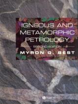 Igneous And Metamorphic Petrology - 2Nd Ed