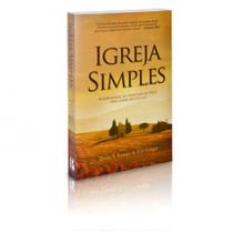 Igreja Simples - Thom S. Rainer - Palavra