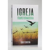 Igreja Transformadora Osni Ferreira