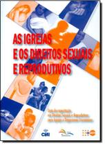 Igrejas e os Direitos Sexuais e Reprodutivos, As