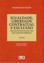 Igualdade Liberdade Contratual e Exclusão Igualdade Liberdade Contratual e Exclusão