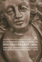 II CONGRESSO INTERNACIONAL DE HISTóRIA DA ARTE - ALMEDINA