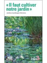 Il faut cultiver notre jardin Il faut cultiver notre jardin