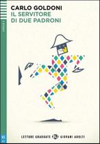 Il Servitore Di Due Padroni - Eli Letture Graduate Giovani Adulti - Livello 2 - Libro Con Audio CD Il Servitore Di Due Padroni - Eli Letture Graduate Giovani Adulti - Livello 2 - Libro Con Audio CD