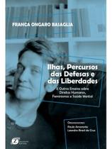 Ilhas, percursos das defesas e das liberdades