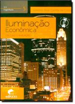 Iluminação Econômica: Calculo E Avaliação - EDIPUCRS