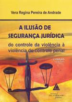 Ilusão De Segurança Jurídica, A