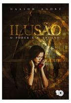 Ilusão, o poder e o engano - UPBOOKS