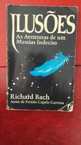 Ilusões - As aventuras de um messias indeciso Ilusões - As aventuras de um messias indeciso