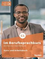 Im Berufssprachkurs C1 Kurs- Und Arbeitsbuch Plus