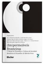 (Im)permeáveis fronteiras: V Bienal de Psicanálise e Cultura da Sociedade Brasileira de Psicanálise