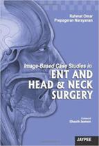 Image-based case studies in ent and head e neck surgery