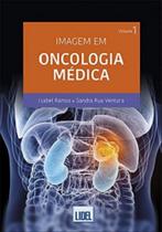 Imagem em Oncologia Médica - Volume 1