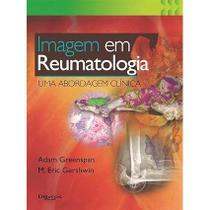 IMAGEM EM REUMATOLOGIA por ADAM GREENSPAN M ERIC GERSHWIN
